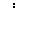 ARABIC SYMBOL TWO DOTS VERTICALLY ABOVE