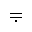 EQUALS SIGN WITH DOT BELOW