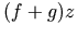 (f+g)z