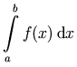 \int_a^b f(x) \, \diffd x