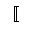 MATHEMATICAL LEFT WHITE SQUARE BRACKET